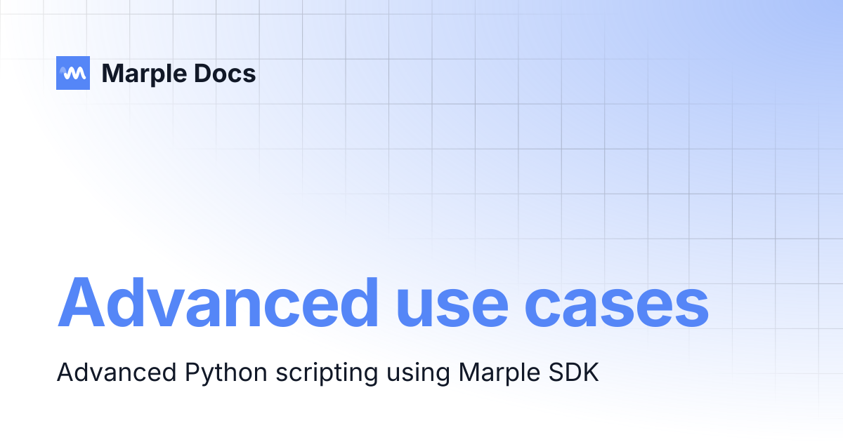 Advanced use cases | Marple Docs